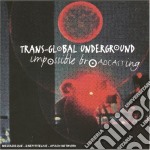 Transglobal Underground - Impossible Broadcasting