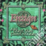 Enzign - Cast The First Stone cd