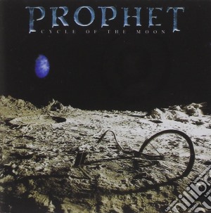 Prophet - Cycle Of The Moon cd musicale di Prophet
