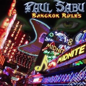Paul Sabu - Bangkok Rules cd musicale di Paul Sabu