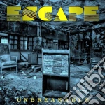 Escape - Unbreakable cd