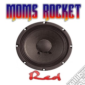 Moms Rocket - Red cd musicale di Moms Rocket