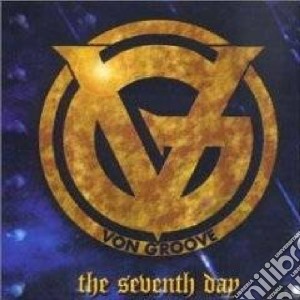 Von Groove - Seventh Day + 3 cd musicale di Von Groove