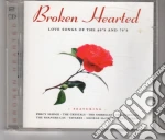 Broken Hearted: Love Songs Of The 60'S & 70'S / Various cd