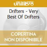 Drifters - Very Best Of Drifters cd musicale di Drifters