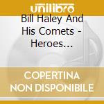 Bill Haley And His Comets - Heroes Collection 2Cd cd