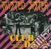 Twisted Sister - Club Daze cd