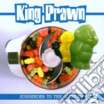 King Prawn - Surrender To The Blender