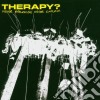 Therapy ? - Never Apologise Never Explain cd