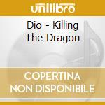 Dio - Killing The Dragon cd