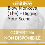Blow Monkeys (The) - Digging Your Scene - The Best Of... cd