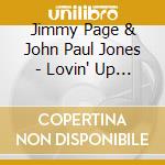 Jimmy Page & John Paul Jones - Lovin' Up The Storm cd musicale di J.PAGE & J.PAUL JONES