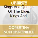 Kings And Queens Of The Blues - Kings And Queens Of The Blues (Armoury Compilation) cd