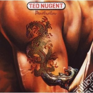 Ted Nugent - Penetrator cd musicale di Ted Nugent