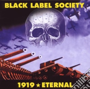 Black Label Society - 1919 Eternal cd musicale di BLACK LABEL SOCIETY