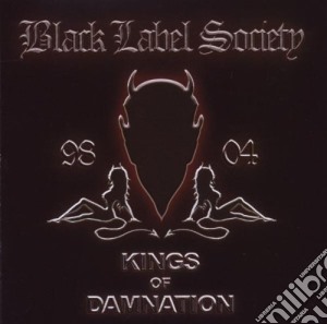 Black Label Society - Kings Of Damnation cd musicale di BLACK LABEL SOCIETY