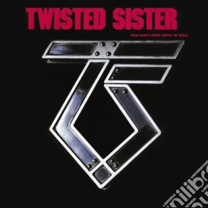 Twisted Sister - You Can't Stop Rock 'n' Roll cd musicale di Sister Twisted