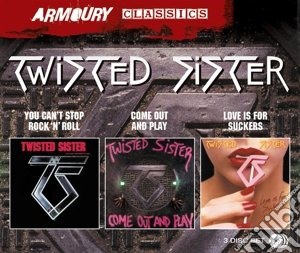Twisted Sister - You Can't Stop Rock 'n' Roll / Come Out And Play / Love Is For Suckers cd musicale di Sister Twisted