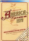 (Music Dvd) America - Live In Central Park 1979 cd