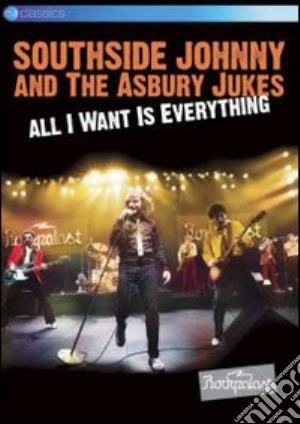 (Music Dvd) Southside Johnny & The Asbury Jukes - All I Want Is Everything cd musicale