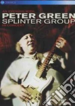 (Music Dvd) Peter Green Splinter Group - An Evening With cd