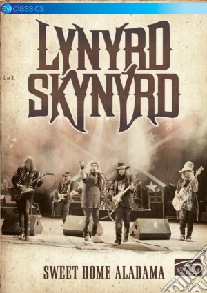 (Music Dvd) Lynyrd Skynyrd - Sweet Home Alabama cd musicale