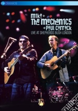 (Music Dvd) Mike & The Mechanics - Live At Shepherds Bush cd musicale