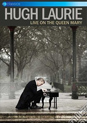 (Music Dvd) Hugh Laurie - Live On The Queen Mary cd musicale