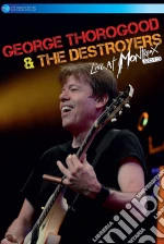 (Music Dvd) George Thorogood & The Destroyers - Live At Montreux 2013 cd