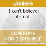 I can't believe it's not cd