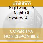 Nightwing - A Night Of Mystery-A - Nightwing-A Night Of Mystery-A cd