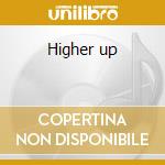 Higher up cd