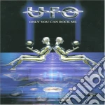 Ufo - Only You Can Rock Me (Cds) cd