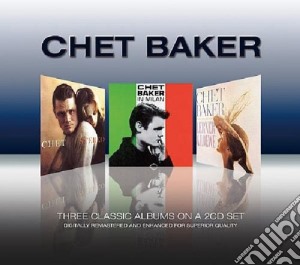 Chet Baker - 3 Classic Albums (2 Cd) cd musicale di Chet Baker