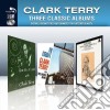 Clark Terry - 3 Classic Albums cd