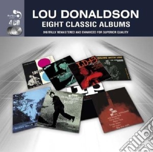 Lou Donaldson - 8 Classic Albums - 4cd cd musicale di Lou Donaldson
