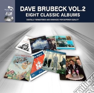 Dave Brubeck - 8 Classic Albums Vol. 2 (4 Cd) cd musicale di Dave Brubeck