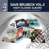 Dave Brubeck - 8 Classic Albums Vol. 2 (4 Cd) cd