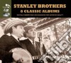 Stanley Brothers - 8 Classic Albums (4 Cd) cd