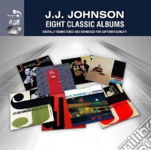 J.J. Johnson - 8 Classic Albums (4 Cd) cd musicale di J.j. Johnson