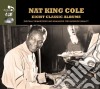 Nat King Cole - 8 Classic Albums (4 Cd) cd
