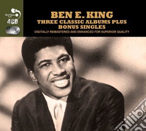 Ben E. King - 3 Classic Albums Plus Bonus Singles (4 Cd) cd musicale di Ben E King