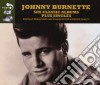 Johnny Burnette - 6 Classic Albums Plus Singles (4 Cd) cd