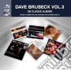 Dave Brubeck - 6 Classic Albums Vol. 3 (4 Cd) cd