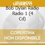 Bob Dylan Radio Radio 1 (4 Cd) cd