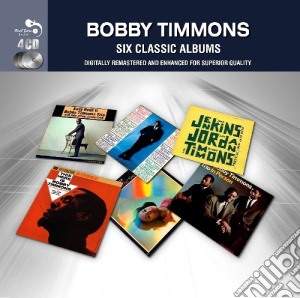 Bobby Timmons - 6 Classic Albums - 4cd cd musicale di Bobby Timmons