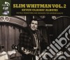 Slim Whitman - 7 Classic Albums Vol. 2 (4 Cd) cd