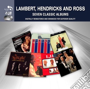 Lambert / Hendricks / Ross - 7 Classic Albums (4 Cd) cd musicale di Lambert Hendricks & Ross