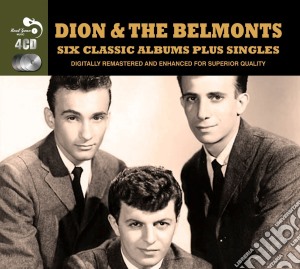 Dion And The Belmonts - 6 Classic Albums Plus Singles - 4cd cd musicale di Dion And The Belmonts