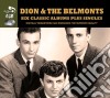 Dion And The Belmonts - 6 Classic Albums Plus Singles - 4cd cd